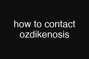 how to contact ozdikenosis